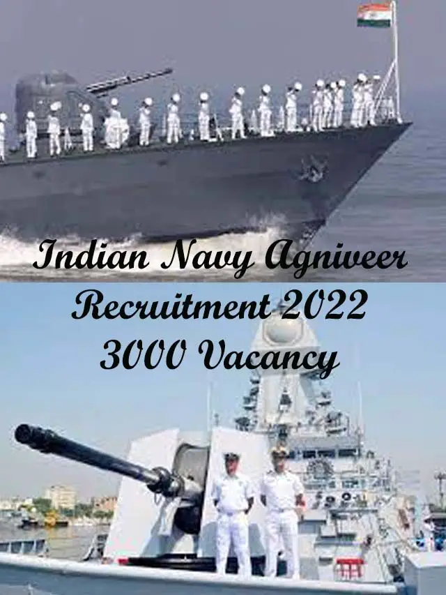 Indian Navy Agniveer Recruitment 2022- 3000 अग्निवीर रिक्ति