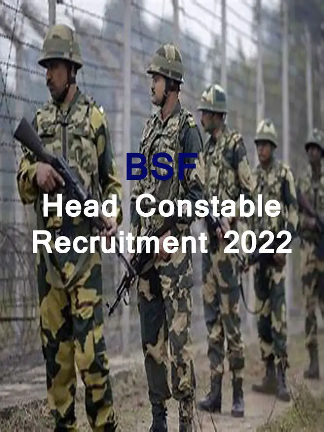 BSF Head Constable (RO&RM) Vacancy 2022